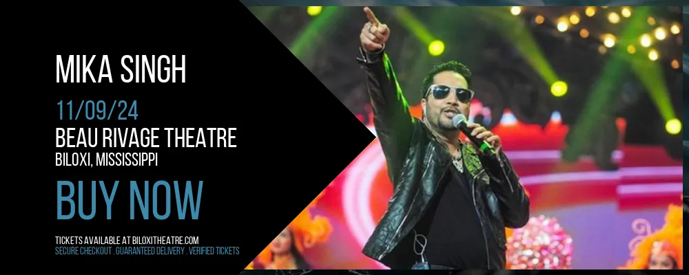 Mika Singh at Beau Rivage Theatre