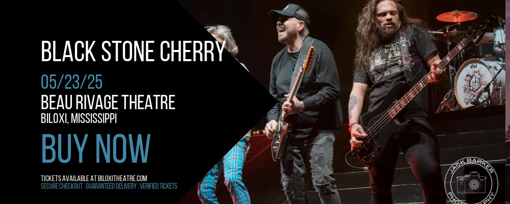 Black Stone Cherry at Beau Rivage Theatre